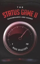 The Status Game II - Dashboards and Gages