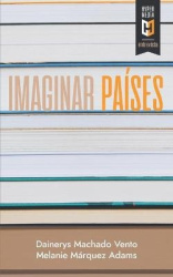 Imaginar países - Entrevistas a escritoras latinoamericanas en Estados Unidos