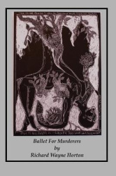Ballet For Murderers - being the Escape, Travel, and final Down fall of a Murderer