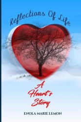 Reflections of Life - A Heart's Story