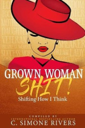 Grown Woman S.H.I.T. (Shifting How I Think)