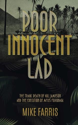 Poor Innocent Lad - The Tragic Death of Gill Jamieson and the Execution of Myles Fukunaga