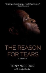 The Reason for Tears - A Memoir