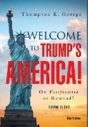 Welcome to Trump's America!