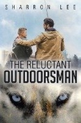 The Reluctant Outdoorsman