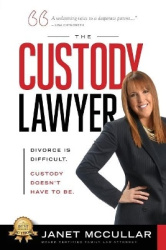 The Custody Lawyer - Divorce Is Difficult - Custody Doesn't Have To Be