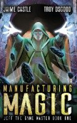 Manufacturing Magic