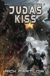 Judas Kiss - Wholesale Slaughter Book Five