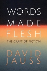 Words Made Flesh - The Craft of Fiction