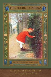 The Secret Garden: Illustrated First Edition