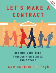 Let's Make a Contract - Getting Your Teen Through High School and Beyond
