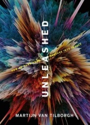 Unleashed - How To Turn Your Message Into Impact