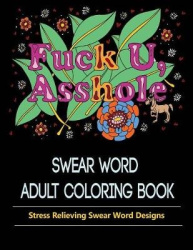 Asshole - Swear Word Coloring Book for Adult.