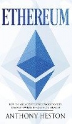 Ethereum - How to Safely Create Stable and Long-Term Passive Income by Investing in Ethereum