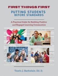 First Things First Putting Students Before Standards