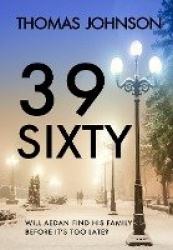 39 Sixty - A Romantic Holiday Thriller