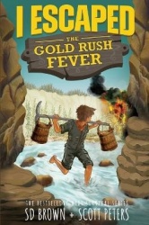 I Escaped The Gold Rush Fever - A California Gold Rush Survival Story