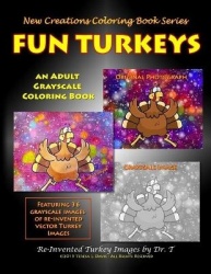 New Creations Coloring Book Series - Fun Turkeys