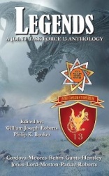 Legends - A Joint Task Force 13 Anthology