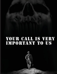 Your Call is Very Important to Us - An OEF/OIF Veterans Collection of Healing And Hope Through Storytelling and Artwork