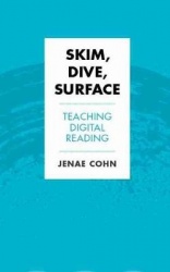 Skim, Dive, Surface - Teaching Digital Reading