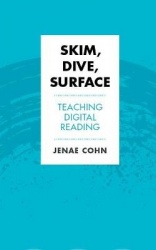 Skim, Dive, Surface - Teaching Digital Reading
