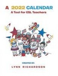 A 2022 Calendar - A Tool For ESL Teachers