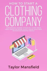 How to Start a Clothing Company - Learn Branding, Business, Outsourcing, Graphic Design, Fabric, Fashion Line Apparel, Shopify, 