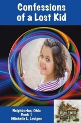 Confessions of a Lost Kid - Neighborlee Book 1