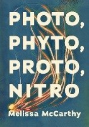Photo, Phyto, Proto, Nitro