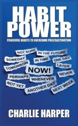 Habit Power - Powerful Habits to Overcome Procrastination