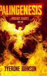 Palingenesis - Book One of The Phoenix Diaries