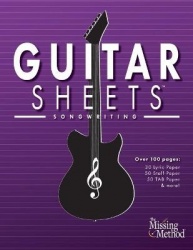 Guitar Sheets Songwriting Journal - Over 100 Pages of Blank Lyric Paper, Staff Paper, TAB Paper, & more