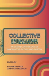 Collective Humanity - An LGBTQ+ Anthology of Imaginative Fiction and Poetry