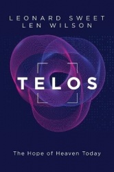 Telos - The Hope of Heaven Today