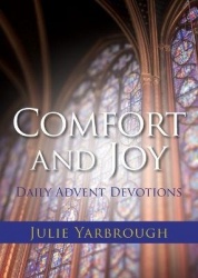 Comfort and Joy - Daily Advent Devotions