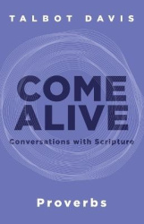 Come Alive - Proverbs: Conversations with Scripture