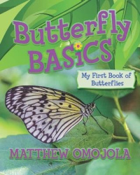 Butterfly Basics - My First Book of Butterflies