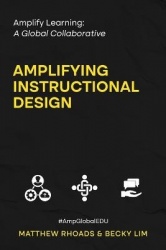 Amplify Learning - A Global Collaborative - Amplifying Instructional Design: A Global Collaborative