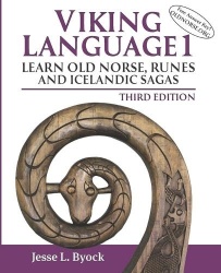 Viking Language 1 - Learn Old Norse, Runes and Icelandic Sagas, Third Edition