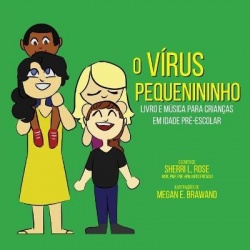 The Teensy Weensy Virus - Book and Song for Preschoolers (Brazilian Portuguese)