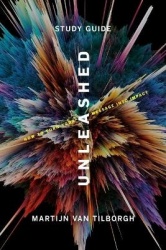 Unleashed - Study Guide - How To Turn Your Message Into Impact