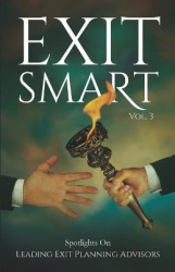 EXIT SMART Vol. 3 - Spotlights on Leading Exit Planning Advisors