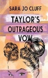 Taylor's Outrageous Vow