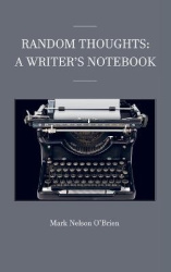 Random Thoughts - A Writer's Notebook