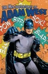 Mis-adventures of Adam West - Volume 3