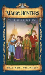 Magic Hunters - The Rising Rebellion