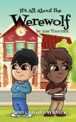It's All About the Werewolf - an early chapter book for young readers