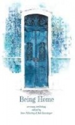 Being Home - An Anthology
