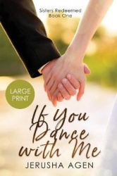 If You Dance with Me - A Clean Christian Romance (Large Print)